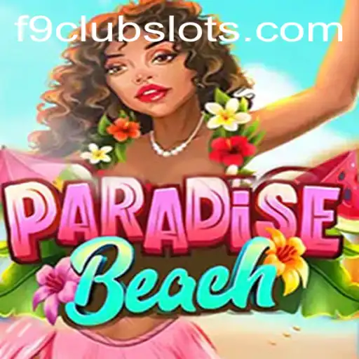 ParadiseBeach: An Immersive Gaming Experience with F9CLUB