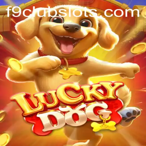 Dive into the Thrilling World of LuckyDog: A Comprehensive Guide with F9CLUB