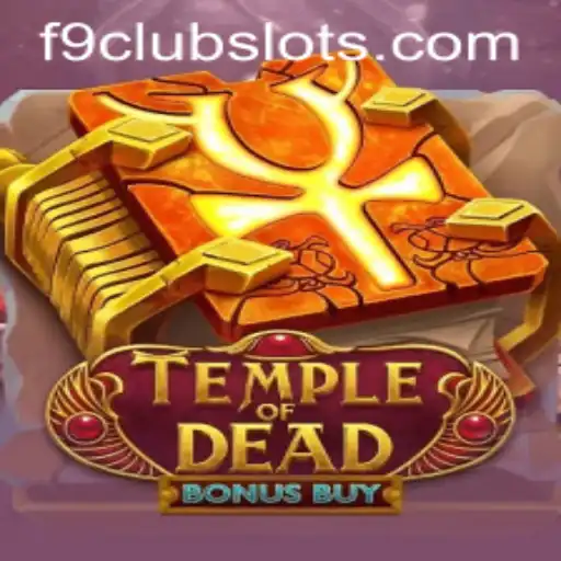 Exploring the Exciting World of TempleofDeadBonusBuy in F9CLUB